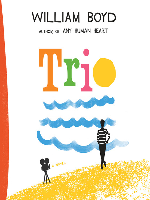 Title details for Trio by William Boyd - Available